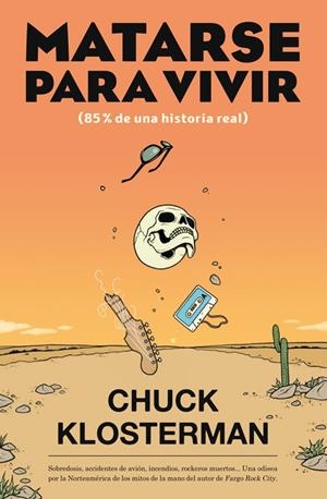 MATARSE PARA VIVIR | 9788417645045 | KLOSTERMAN, CHUCK | Galatea Llibres | Librería online de Reus, Tarragona | Comprar libros en catalán y castellano online