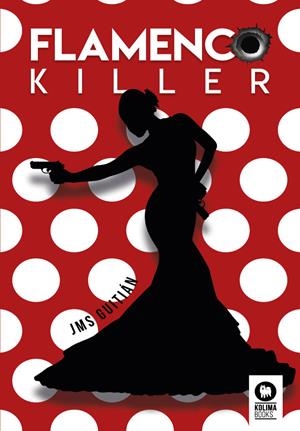 FLAMENCO KILLER | 9788417566302 | SÁNCHEZ GUITIÁN, JOSÉ MIGUEL | Galatea Llibres | Librería online de Reus, Tarragona | Comprar libros en catalán y castellano online
