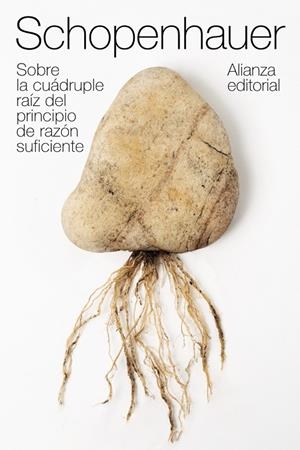 SOBRE LA CUÁDRUPLE RAÍZ DEL PRINCIPIO DE RAZÓN SUFICIENTE | 9788491815440 | SCHOPENHAUER, ARTHUR | Galatea Llibres | Llibreria online de Reus, Tarragona | Comprar llibres en català i castellà online