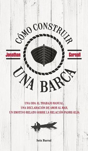 CÓMO CONSTRUIR UNA BARCA | 9788432235313 | GORNALL, JONATHAN | Galatea Llibres | Llibreria online de Reus, Tarragona | Comprar llibres en català i castellà online