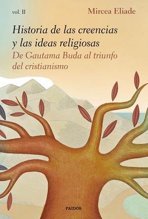 HISTORIA DE LAS CREENCIAS Y LAS IDEAS RELIGIOSAS II | 9788449335990 | ELIADE, MIRCEA | Galatea Llibres | Llibreria online de Reus, Tarragona | Comprar llibres en català i castellà online