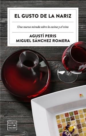 EL GUSTO DE LA NARIZ | 9788408209256 | PERIS BAYES, AGUSTÍ/SÁNCHEZ ROMERA, MIGUEL | Galatea Llibres | Llibreria online de Reus, Tarragona | Comprar llibres en català i castellà online
