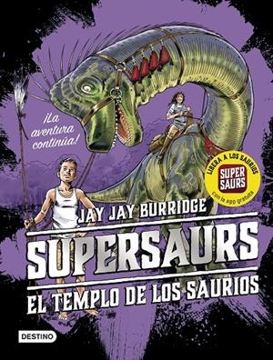 SUPERSAURS 4. EL TEMPLO DE LOS SAURIOS | 9788408209768 | BURRIDGE, JAY | Galatea Llibres | Librería online de Reus, Tarragona | Comprar libros en catalán y castellano online