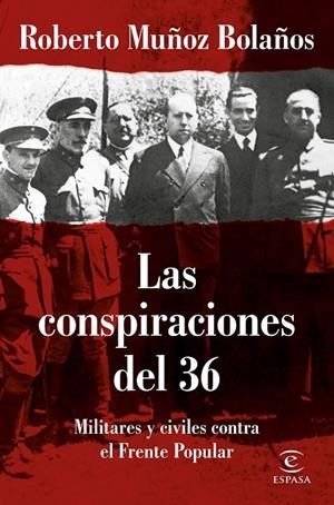 LAS CONSPIRACIONES DEL 36 | 9788467055825 | MUÑOZ BOLAÑOS, ROBERTO | Galatea Llibres | Librería online de Reus, Tarragona | Comprar libros en catalán y castellano online
