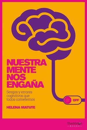 NUESTRA MENTE NOS ENGAÑA | 9788417822392 | MATUTE, HELENA | Galatea Llibres | Librería online de Reus, Tarragona | Comprar libros en catalán y castellano online