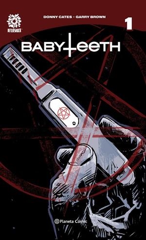 BABYTEETH 1 | 9788491737353 | CATES, DONNY/BROWN, GARRY | Galatea Llibres | Librería online de Reus, Tarragona | Comprar libros en catalán y castellano online