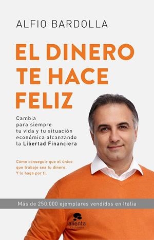 EL DINERO TE HACE FELIZ | 9788417568597 | BARDOLLA, ALFIO | Galatea Llibres | Librería online de Reus, Tarragona | Comprar libros en catalán y castellano online