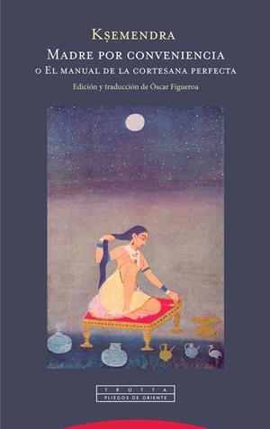 MADRE POR CONVENIENCIA O EL MANUAL DE LA CORTESANA PERFECTA | 9788498797879 | KSEMENDRA | Galatea Llibres | Librería online de Reus, Tarragona | Comprar libros en catalán y castellano online