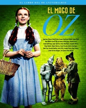 EL MAGO DE OZ. 80º ANIVERSARIO | 9788415606819 | VV.AA. | Galatea Llibres | Llibreria online de Reus, Tarragona | Comprar llibres en català i castellà online