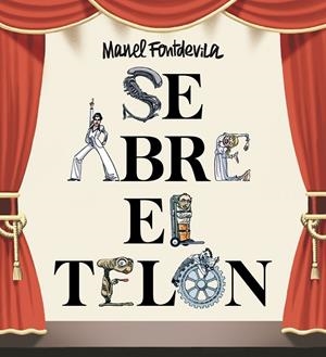 SE ABRE EL TELÓN | 9788417575335 | FONTDEVILA, MANEL | Galatea Llibres | Librería online de Reus, Tarragona | Comprar libros en catalán y castellano online