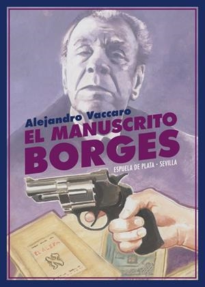 EL MANUSCRITO BORGES | 9788417146788 | VACCARO, ALEJANDRO | Galatea Llibres | Librería online de Reus, Tarragona | Comprar libros en catalán y castellano online
