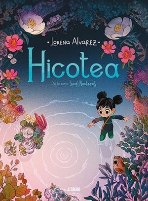 HICOTEA. LUCES NOCTURNAS 2 | 9788417575250 | ALVAREZ, LORENA | Galatea Llibres | Llibreria online de Reus, Tarragona | Comprar llibres en català i castellà online