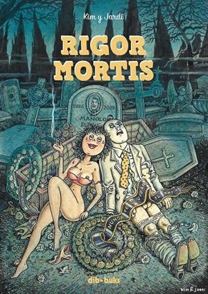 RIGOR MORTIS | 9788417294687 | KIM | Galatea Llibres | Librería online de Reus, Tarragona | Comprar libros en catalán y castellano online