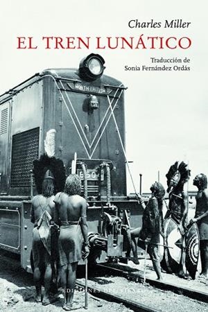 EL TREN LUNÁTICO | 9788494925450 | MILLER, CHARLES | Galatea Llibres | Librería online de Reus, Tarragona | Comprar libros en catalán y castellano online