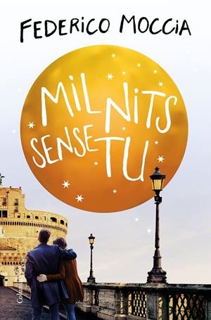 MIL NITS SENSE TU | 9788466425292 | MOCCIA, FEDERICO | Galatea Llibres | Librería online de Reus, Tarragona | Comprar libros en catalán y castellano online