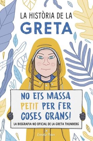 LA HISTÒRIA DE LA GRETA | 9788491378549 | CAMERINI, VALENTINA | Galatea Llibres | Librería online de Reus, Tarragona | Comprar libros en catalán y castellano online
