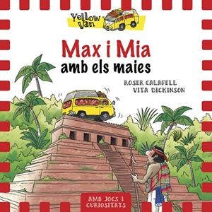 MAX I MIA AMB ELS MAIES. YELLOW VAN 14 | 9788424664336 | CALAFELL, ROSER | Galatea Llibres | Librería online de Reus, Tarragona | Comprar libros en catalán y castellano online