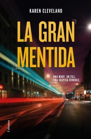 LA GRAN MENTIDA | 9788466425285 | CLEVELAND, KAREN | Galatea Llibres | Llibreria online de Reus, Tarragona | Comprar llibres en català i castellà online