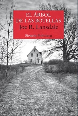 EL ÁRBOL DE LAS BOTELLAS | 9788417860165 | LANSDALE, JOE R. | Galatea Llibres | Librería online de Reus, Tarragona | Comprar libros en catalán y castellano online