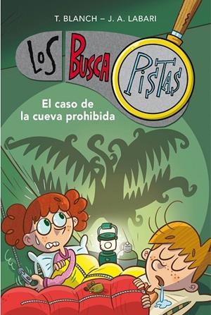 EL CASO DE LA CUEVA PROHIBIDA (SERIE LOS BUSCAPISTAS 10) | 9788417671655 | BLANCH, TERESA/LABARI ILUNDAIN, JOSÉ ÁNGEL | Galatea Llibres | Llibreria online de Reus, Tarragona | Comprar llibres en català i castellà online