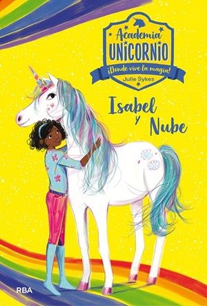 ACADEMIA UNICORNIO 4. ISABEL Y NUBE | 9788427217843 | SYKES, JULIE | Galatea Llibres | Librería online de Reus, Tarragona | Comprar libros en catalán y castellano online