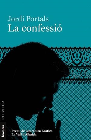 LA CONFESSIÓ | 9788490260623 | PORTALS, JORDI | Galatea Llibres | Librería online de Reus, Tarragona | Comprar libros en catalán y castellano online