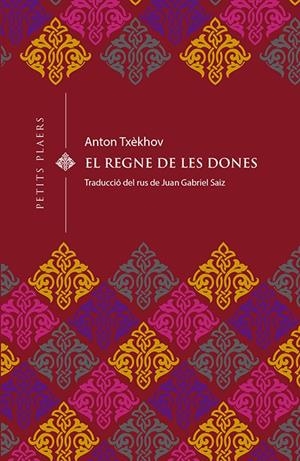 EL REGNE DE LES DONES | 9788494990656 | TXEKHOV, ANTON | Galatea Llibres | Llibreria online de Reus, Tarragona | Comprar llibres en català i castellà online