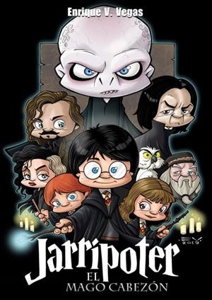 JARRIPOTER. EL MAGO CABEZON | 9788417389888 | VEGAS, ENRIQUE V. | Galatea Llibres | Librería online de Reus, Tarragona | Comprar libros en catalán y castellano online