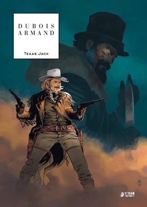 TEXAS JACK | 9788417085834 | DUBOIS, ARMAND | Galatea Llibres | Llibreria online de Reus, Tarragona | Comprar llibres en català i castellà online