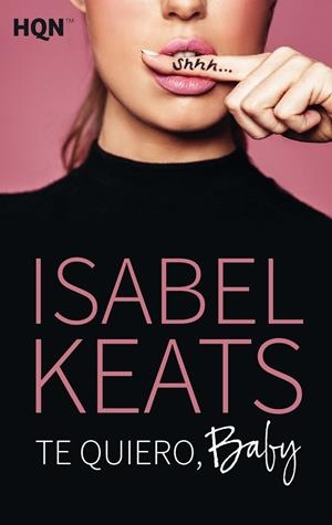 TE QUIERO, BABY | 9788413077970 | KEATS, ISABEL | Galatea Llibres | Librería online de Reus, Tarragona | Comprar libros en catalán y castellano online