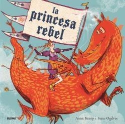 PRINCESA REBEL, LA (2019) | 9788417757267 | KEMP, ANNA | Galatea Llibres | Librería online de Reus, Tarragona | Comprar libros en catalán y castellano online