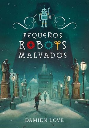 PEQUEÑOS ROBOTS MALVADOS | 9788420434407 | LOVE, DAMIEN | Galatea Llibres | Librería online de Reus, Tarragona | Comprar libros en catalán y castellano online