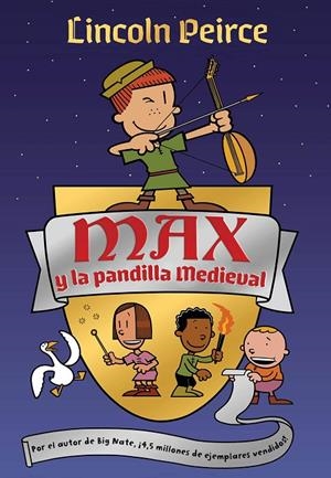 MAX Y LA PANDILLA MEDIEVAL | 9788417424565 | PEIRCE, LINCOLN | Galatea Llibres | Librería online de Reus, Tarragona | Comprar libros en catalán y castellano online