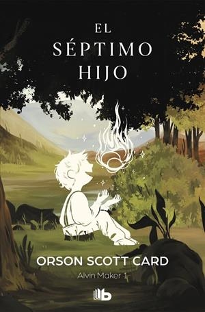 EL SÉPTIMO HIJO (SAGA DE ALVIN MAKER [EL HACEDOR] 1) | 9788490709290 | CARD, ORSON SCOTT | Galatea Llibres | Librería online de Reus, Tarragona | Comprar libros en catalán y castellano online
