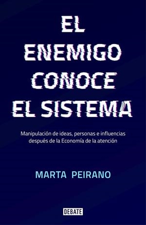 EL ENEMIGO CONOCE EL SISTEMA | 9788417636395 | PEIRANO, MARTA | Galatea Llibres | Librería online de Reus, Tarragona | Comprar libros en catalán y castellano online