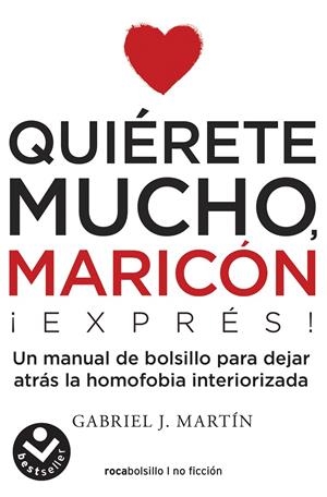 QUIÉRETE MUCHO, MARICÓN EXPRESS | 9788416859672 | MARTÍN, GABRIEL J. | Galatea Llibres | Llibreria online de Reus, Tarragona | Comprar llibres en català i castellà online