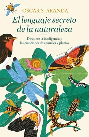 EL LENGUAJE SECRETO DE LA NATURALEZA | 9788401022760 | ARANDA, OSCAR S. | Galatea Llibres | Llibreria online de Reus, Tarragona | Comprar llibres en català i castellà online