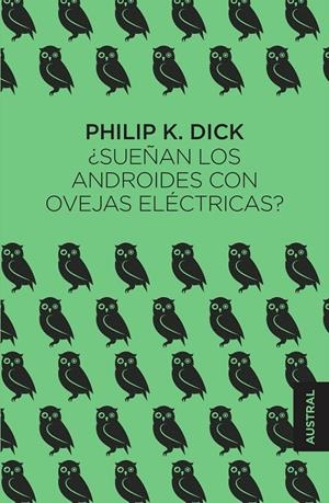 SUEÑAN LOS ANDROIDES CON OVEJAS ELÉCTRICAS? | 9788445005125 | DICK, PHILIP K. | Galatea Llibres | Llibreria online de Reus, Tarragona | Comprar llibres en català i castellà online