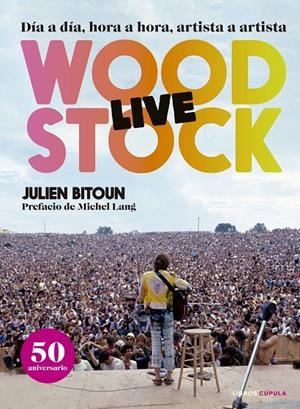 WOODSTOCK LIVE | 9788448025618 | BITOUN, JULIEN | Galatea Llibres | Librería online de Reus, Tarragona | Comprar libros en catalán y castellano online