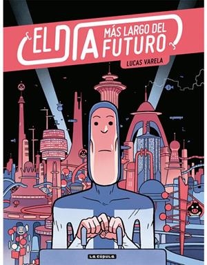 EL DIA MAS LARGO DEL FUTURO | 9788417442439 | VARELA, LUCAS | Galatea Llibres | Llibreria online de Reus, Tarragona | Comprar llibres en català i castellà online