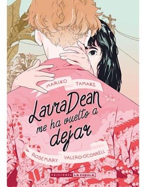 LAURA DEAN ME HA VUELTO A DEJAR | 9788417442453 | TAMAKI, MARIKO | Galatea Llibres | Llibreria online de Reus, Tarragona | Comprar llibres en català i castellà online