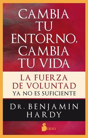 CAMBIA TU ENTORNO, CAMBIA TU VIDA | 9788417399542 | HARDY, BENJAMIN | Galatea Llibres | Librería online de Reus, Tarragona | Comprar libros en catalán y castellano online
