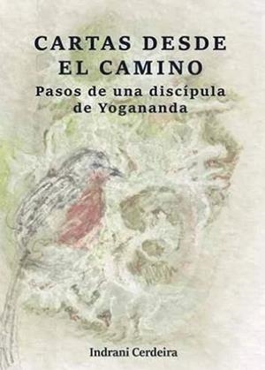 CARTAS DESDE EL CAMINO | 9788412004908 | CERDEIRA, INDRANI | Galatea Llibres | Librería online de Reus, Tarragona | Comprar libros en catalán y castellano online