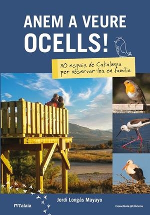 ANEM A VEURE OCELLS! | 9788490348451 | LONGÁS MAYAYO , JORDI | Galatea Llibres | Llibreria online de Reus, Tarragona | Comprar llibres en català i castellà online