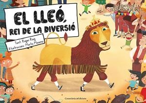 EL LLEÓ, REI DE LA DIVERSIÓ | 9788490348475 | ROIG CÉSAR, ROGER | Galatea Llibres | Llibreria online de Reus, Tarragona | Comprar llibres en català i castellà online