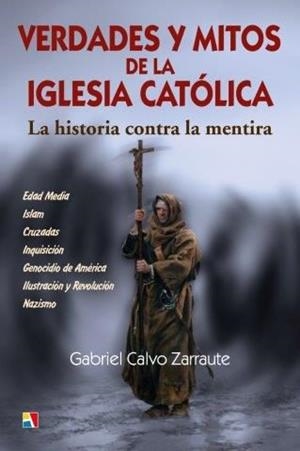 VERDADES Y MITOS DE LA IGLESIA CATOLICA | 9788497391832 | CALVO ZARRAUTE, GABRIEL | Galatea Llibres | Llibreria online de Reus, Tarragona | Comprar llibres en català i castellà online