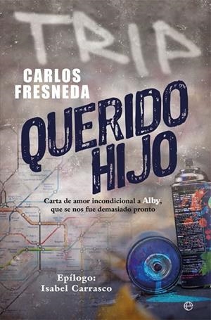 QUERIDO HIJO | 9788491646181 | FRESNEDA, CARLOS | Galatea Llibres | Llibreria online de Reus, Tarragona | Comprar llibres en català i castellà online
