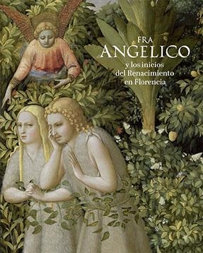 FRA ANGELICO Y LOS INICIOS DEL RENACIMIENTO EN FLORENCIA | 9788484805281 | VV.AA. | Galatea Llibres | Llibreria online de Reus, Tarragona | Comprar llibres en català i castellà online