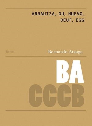 ARRAUTZÁ, OU, HUEVO, OEUF, EGG | 9788409110971 | ATXAGA, BERNARDO | Galatea Llibres | Llibreria online de Reus, Tarragona | Comprar llibres en català i castellà online