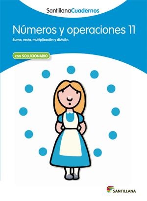 NUMEROS Y OPERACIONES 11 SANTILLANA CUADERNOS | 9788468013008 | VARIOS AUTORES | Galatea Llibres | Librería online de Reus, Tarragona | Comprar libros en catalán y castellano online
